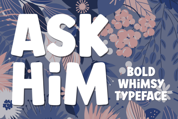 Ask Him Font for Bold Campaigns