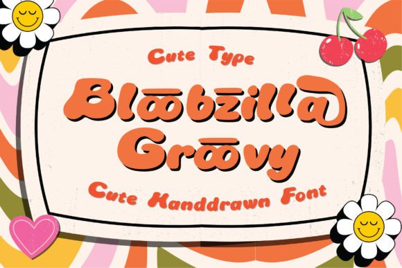Bloobzilla Groovy Font