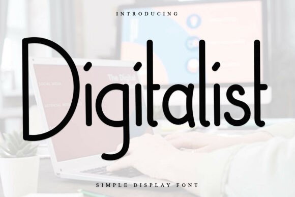 Digitalist: A Font for Timeless Design
