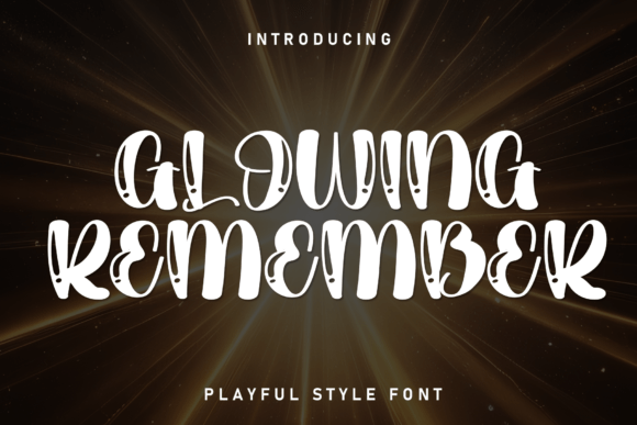 Glowing Remember Font