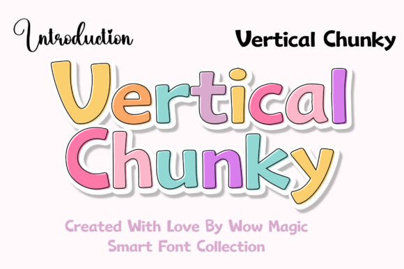 Vertical Chunky: A Bold Font for Creative Projects